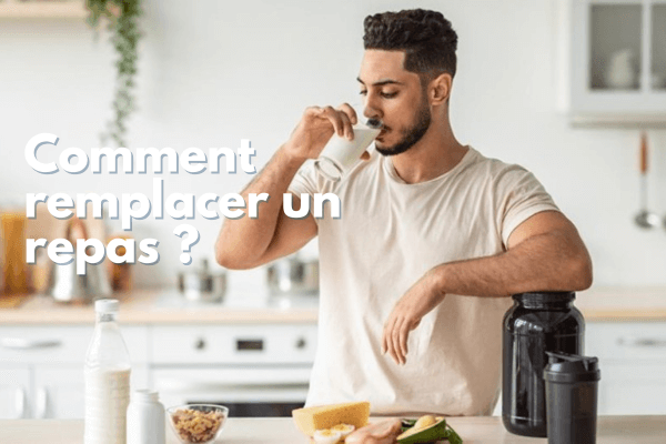 Comment remplacer un repas ?