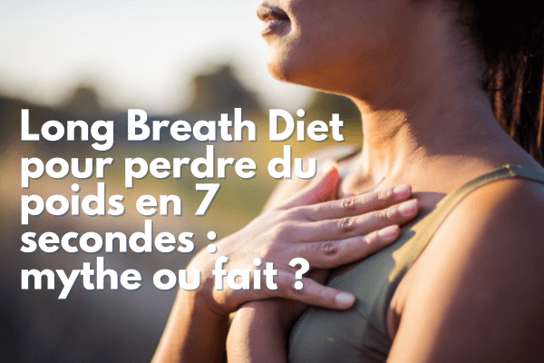 Long Breath Diet pour perdre du poids