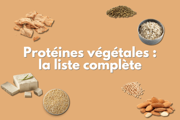 Protéines végétales liste