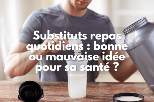 Substituts repas quotidiens avis