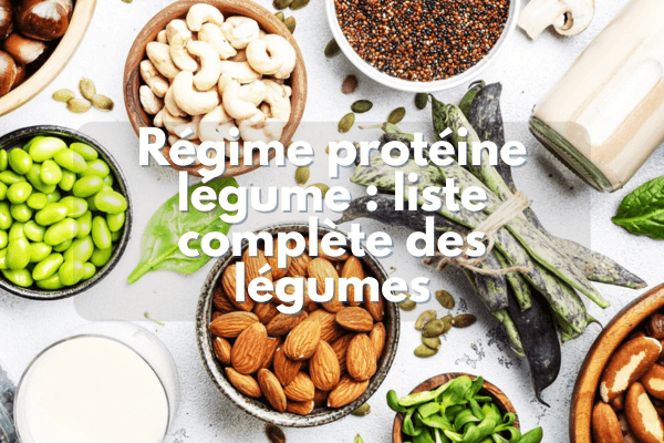 Régime protéine légumes