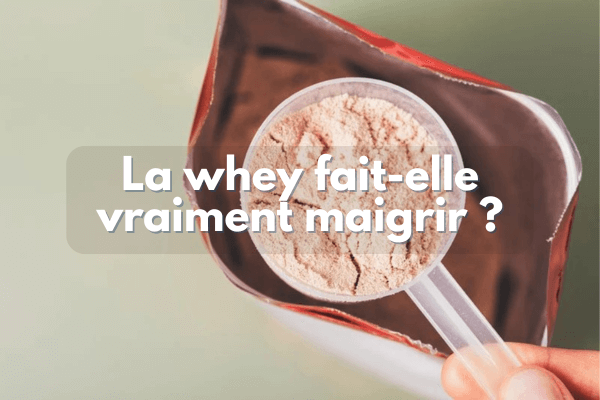 La whey fait-elle maigrir ?